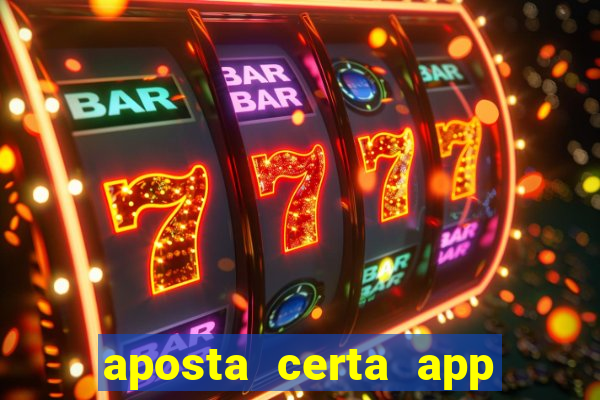 aposta certa app jogo do bicho